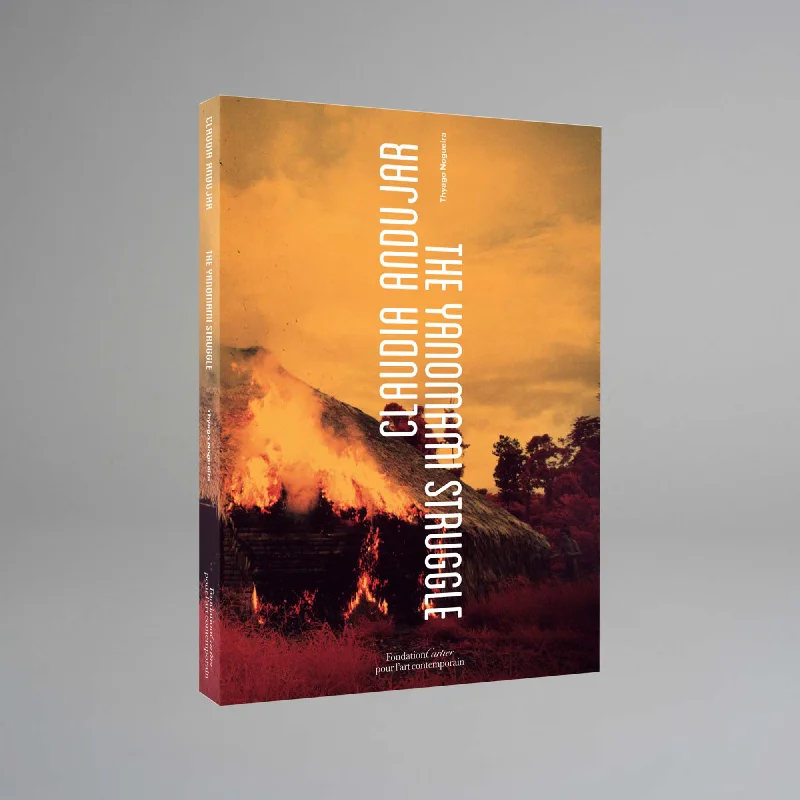 Claudia Andujar: The Yanomami Struggle Catalogue