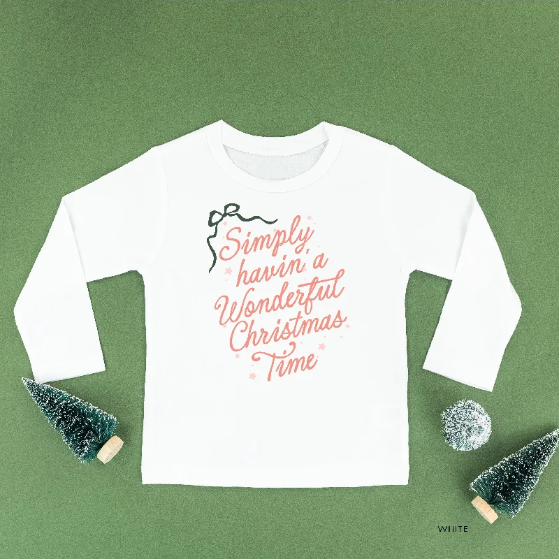 Simply Havin' A Wonderful Christmas Time - Child LONG SLEEVE Tee